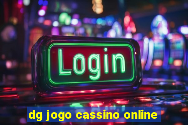 dg jogo cassino online